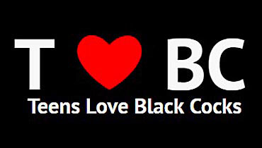 Teens Love Black Cocks